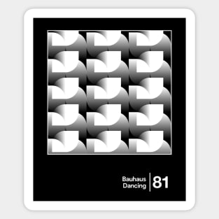 Bauhaus - Dancing / Minimalist Style Graphic Artwork Design Sticker